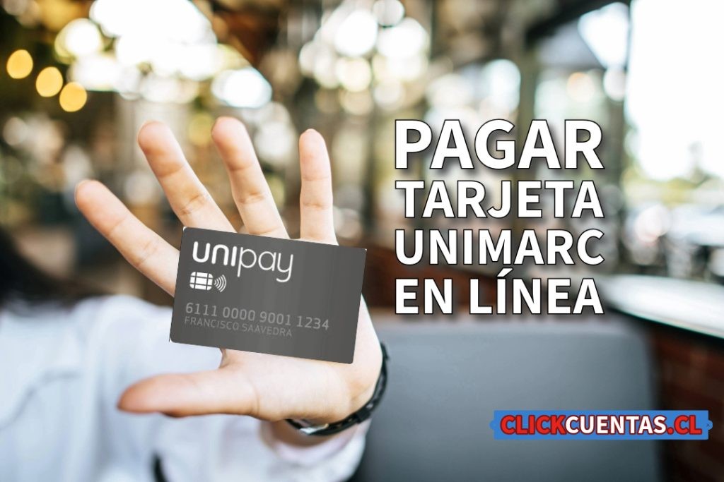 Cómo pagar tarjeta Unipay de Unimarc en línea