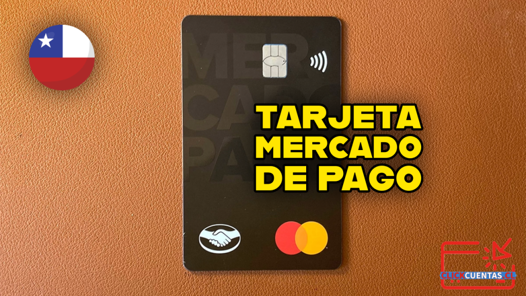 Tarjeta Mercado Pago Chile
